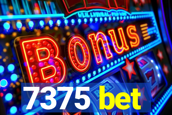 7375 bet
