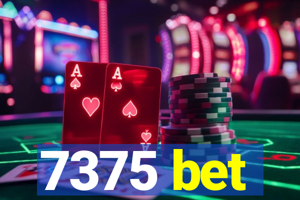7375 bet