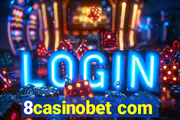 8casinobet com