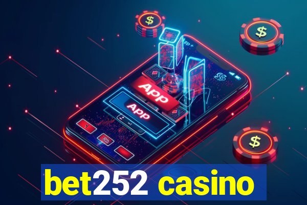 bet252 casino