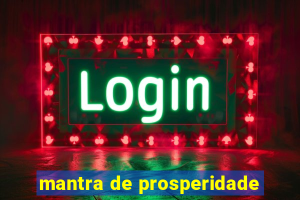 mantra de prosperidade