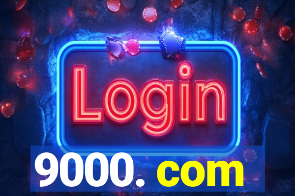 9000. com