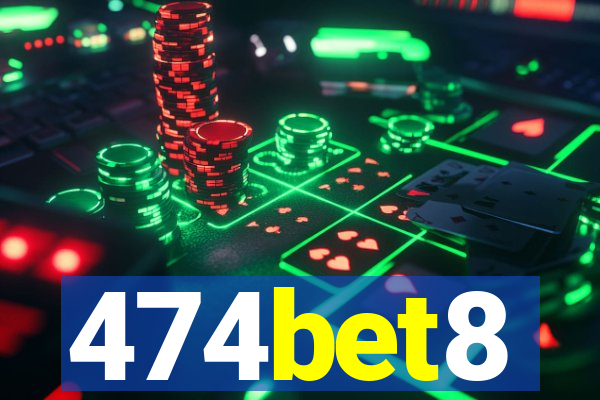 474bet8