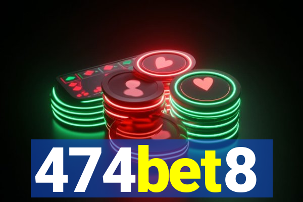 474bet8