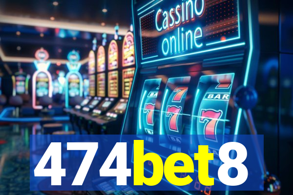 474bet8