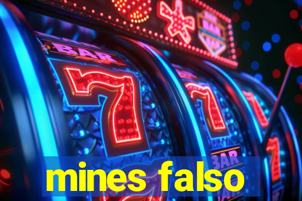mines falso