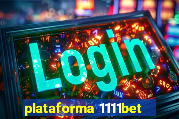 plataforma 1111bet