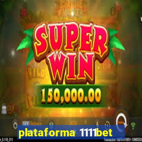plataforma 1111bet