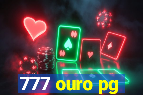 777 ouro pg