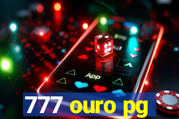 777 ouro pg