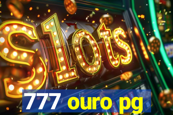 777 ouro pg