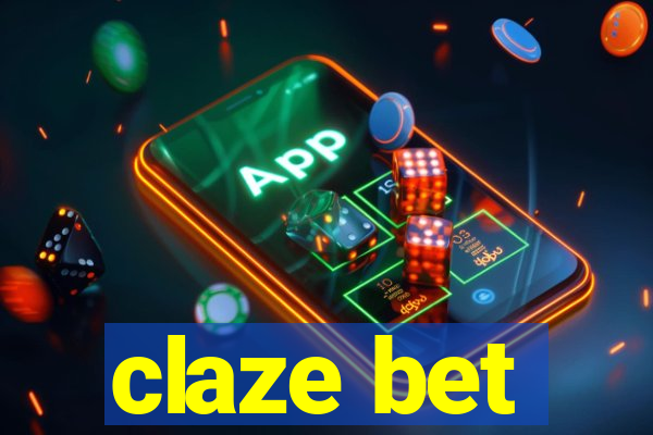 claze bet