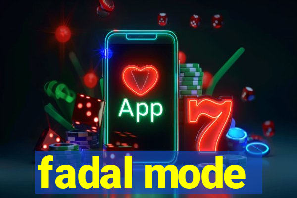 fadal mode