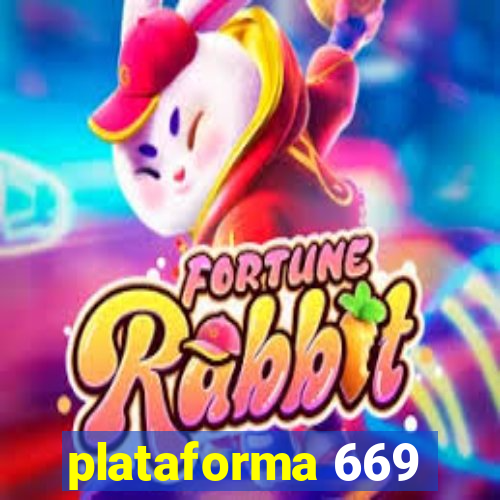 plataforma 669