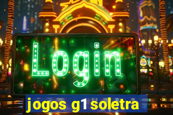 jogos g1 soletra