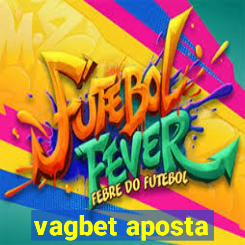 vagbet aposta