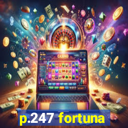 p.247 fortuna
