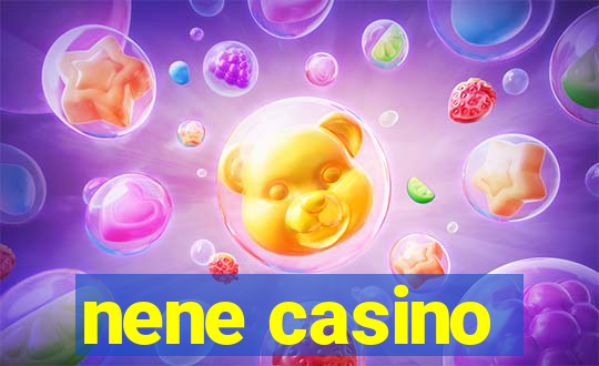nene casino