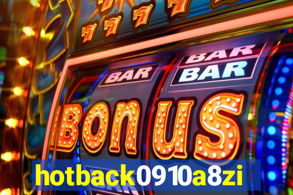 hotback0910a8zi.cc