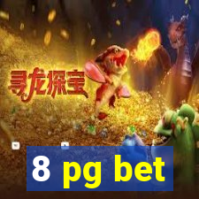 8 pg bet