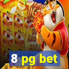 8 pg bet