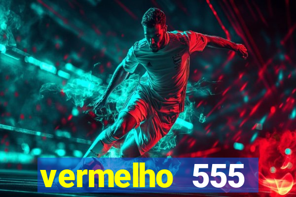 vermelho 555 plataforma de jogos