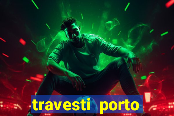 travesti porto alegre programa