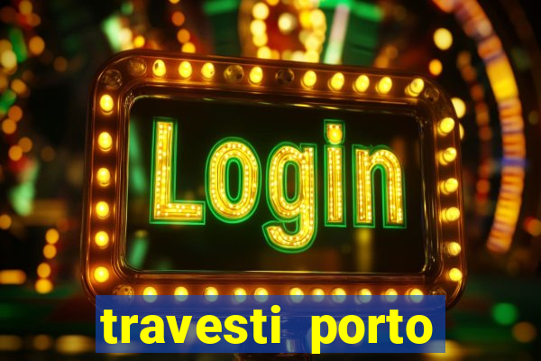 travesti porto alegre programa
