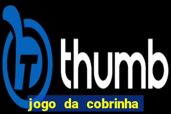 jogo da cobrinha que paga