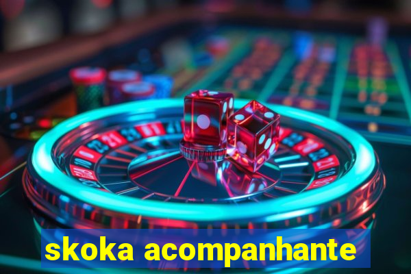 skoka acompanhante