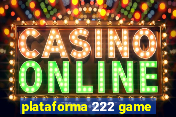 plataforma 222 game