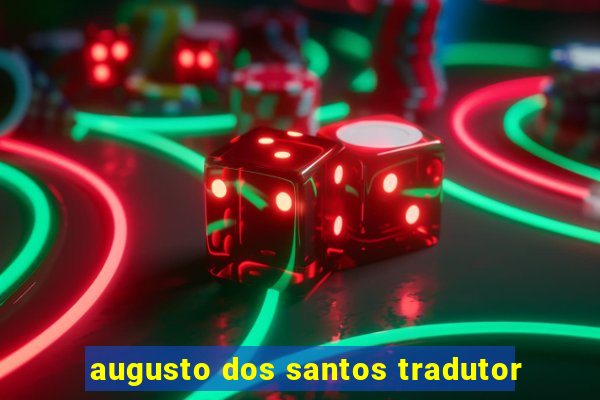 augusto dos santos tradutor