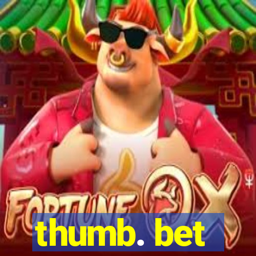 thumb. bet