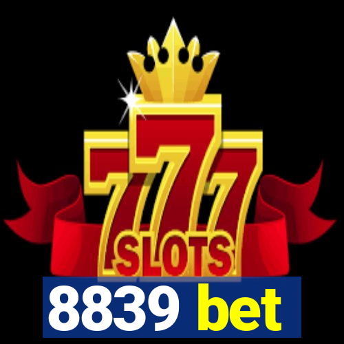 8839 bet