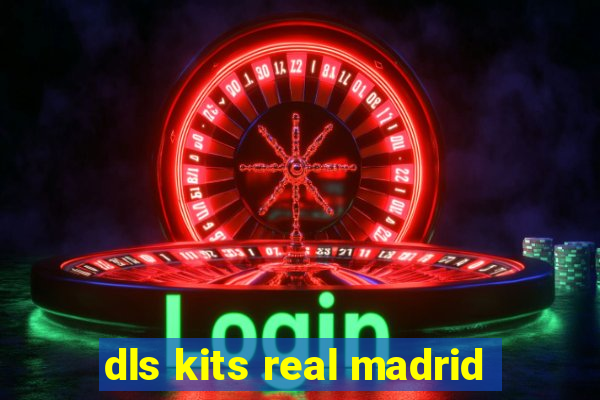 dls kits real madrid