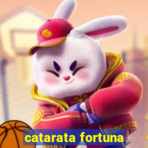 catarata fortuna