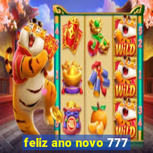 feliz ano novo 777