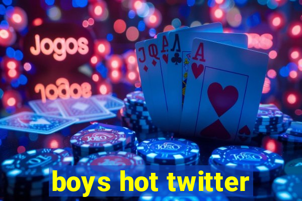 boys hot twitter
