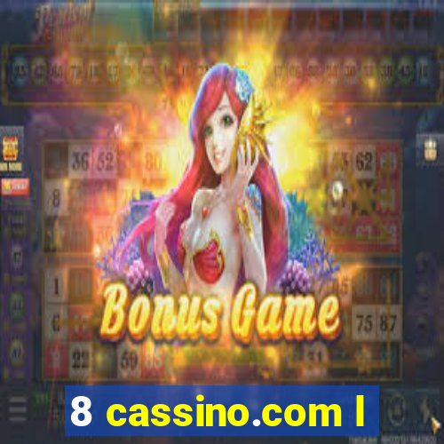 8 cassino.com l