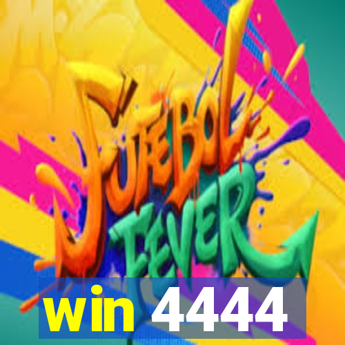 win 4444