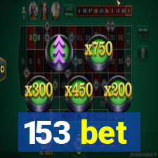 153 bet