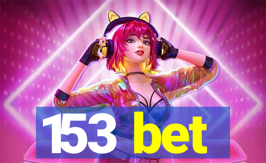 153 bet