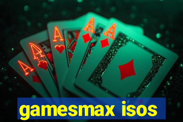 gamesmax isos