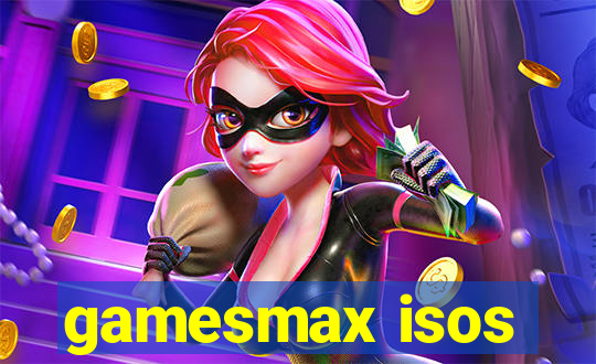 gamesmax isos