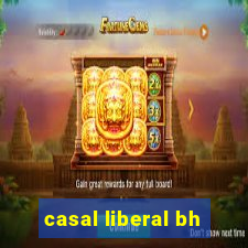 casal liberal bh