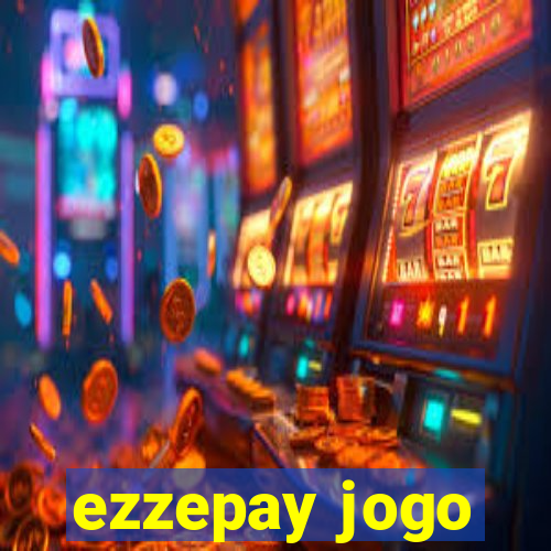 ezzepay jogo