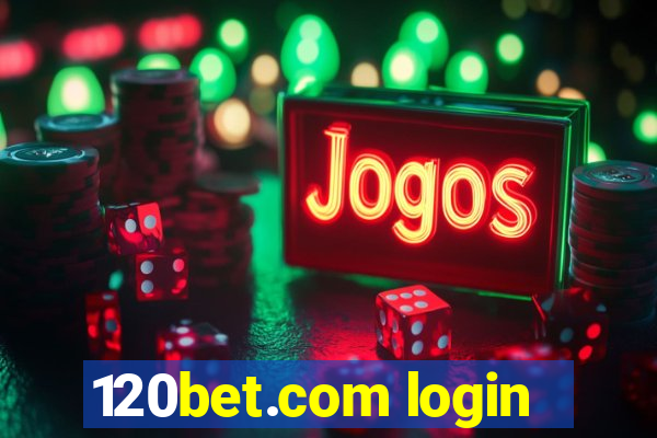 120bet.com login