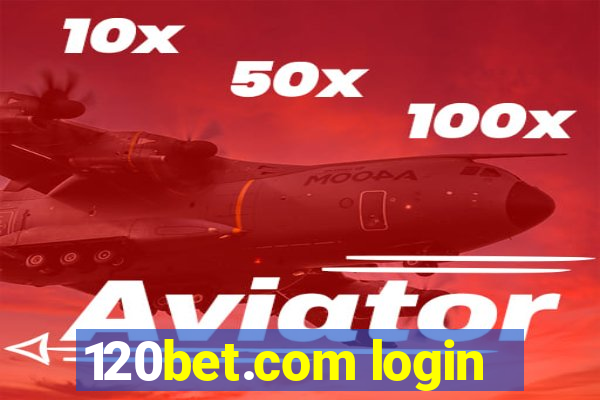 120bet.com login