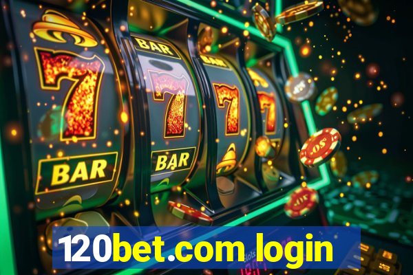 120bet.com login