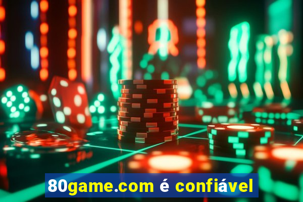 80game.com é confiável